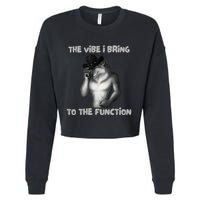 The Vibe I Bring To The Function Funny Wolf Meme Cropped Pullover Crew