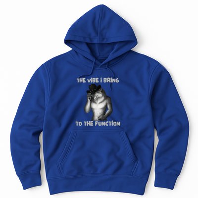 The Vibe I Bring To The Function Funny Wolf Meme Hoodie