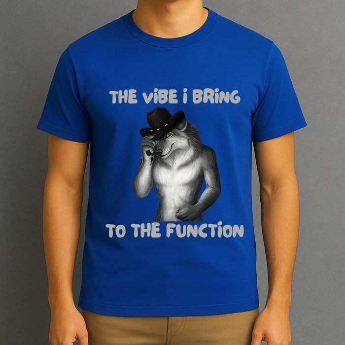 The Vibe I Bring To The Function Funny Wolf Meme T-Shirt