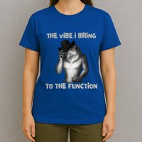 The Vibe I Bring To The Function Funny Wolf Meme T-Shirt