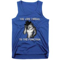 The Vibe I Bring To The Function Funny Wolf Meme Tank Top