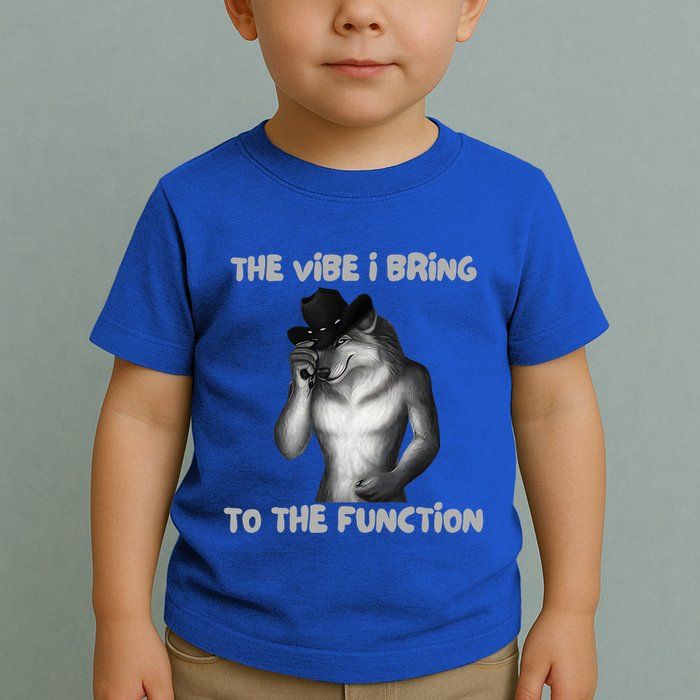 The Vibe I Bring To The Function Funny Wolf Meme Toddler T-Shirt