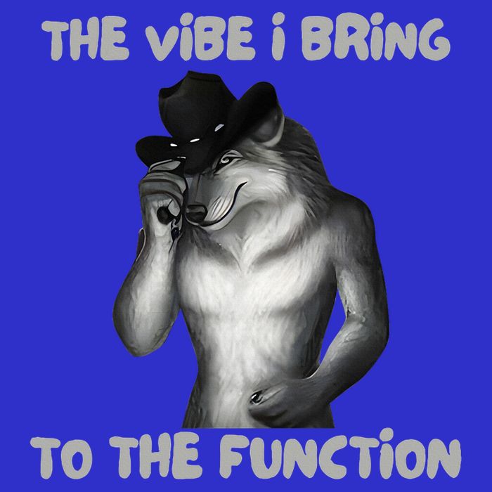 The Vibe I Bring To The Function Funny Wolf Meme Toddler T-Shirt