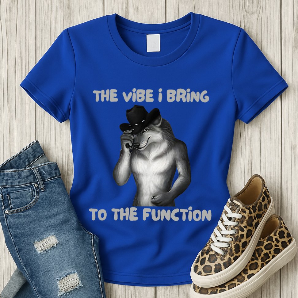 The Vibe I Bring To The Function Funny Wolf Meme Womens T-Shirt