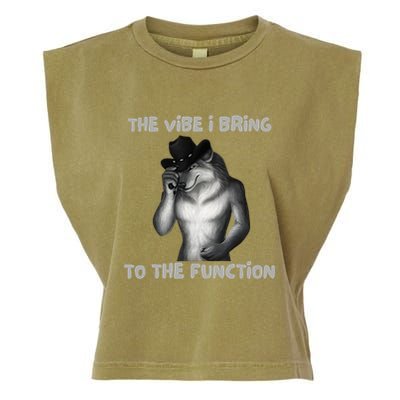 The Vibe I Bring To The Function Funny Wolf Meme Garment-Dyed Women's Muscle Tee