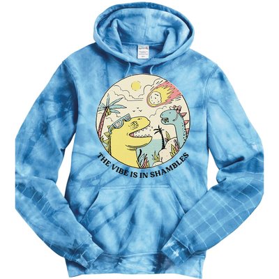 The Vibe Is In Shambles Tie Dye Hoodie