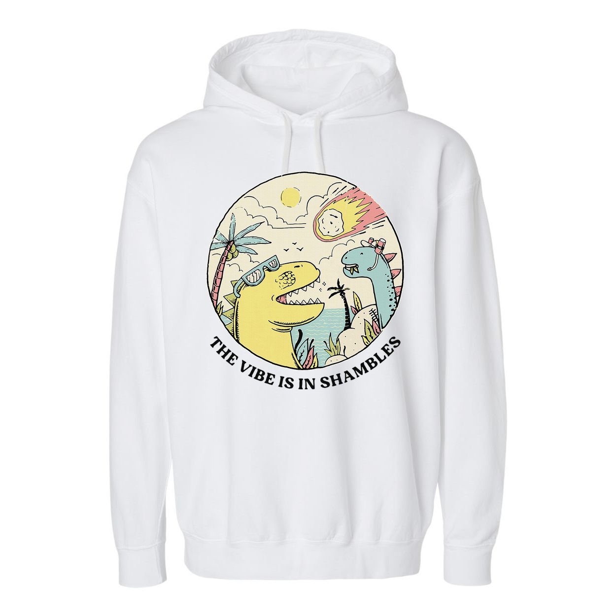 The Vibe Is In Shambles Garment-Dyed Fleece Hoodie