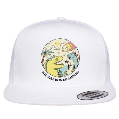 The Vibe Is In Shambles Flatbill Hat