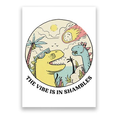 The Vibe Is In Shambles Poster