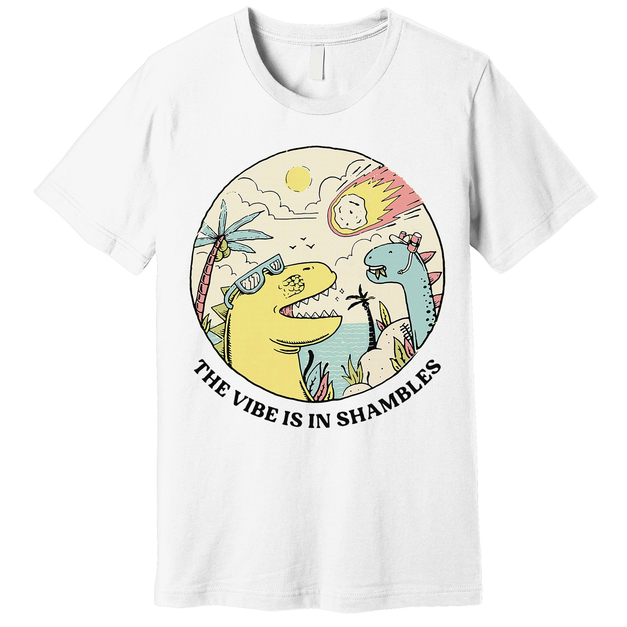 The Vibe Is In Shambles Premium T-Shirt