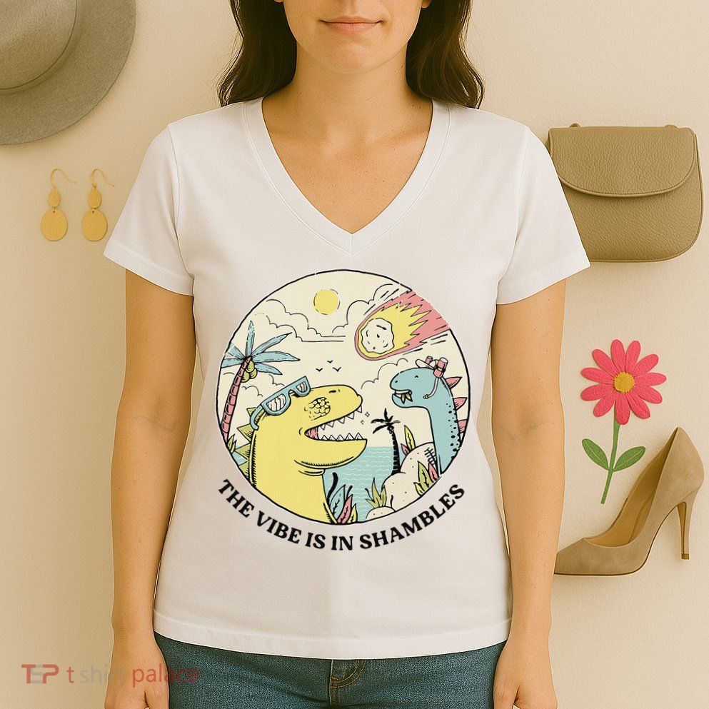 The Vibe Is In Shambles Women's V-Neck T-Shirt