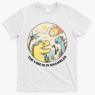 The Vibe Is In Shambles T-Shirt