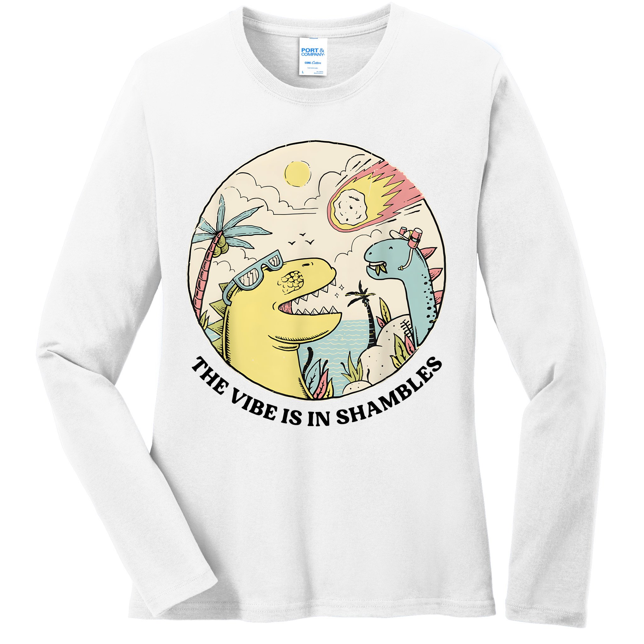 The Vibe Is In Shambles Ladies Long Sleeve Shirt