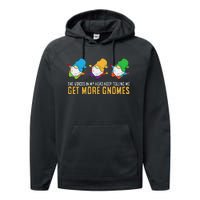 The Voices In My Head Keep Telling Me Get More Gnomes Performance Fleece Hoodie