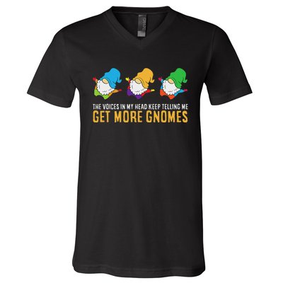 The Voices In My Head Keep Telling Me Get More Gnomes V-Neck T-Shirt