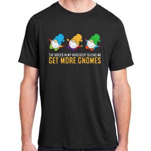 The Voices In My Head Keep Telling Me Get More Gnomes Adult ChromaSoft Performance T-Shirt