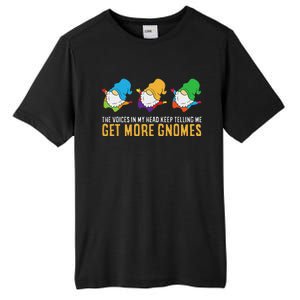 The Voices In My Head Keep Telling Me Get More Gnomes Tall Fusion ChromaSoft Performance T-Shirt