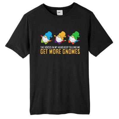 The Voices In My Head Keep Telling Me Get More Gnomes Tall Fusion ChromaSoft Performance T-Shirt