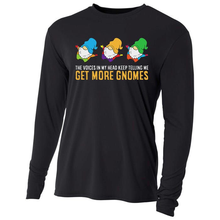 The Voices In My Head Keep Telling Me Get More Gnomes Cooling Performance Long Sleeve Crew