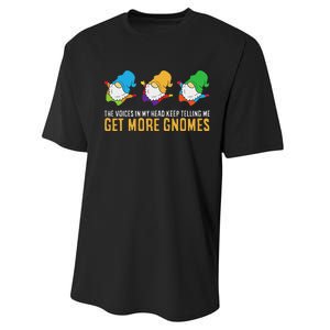 The Voices In My Head Keep Telling Me Get More Gnomes Performance Sprint T-Shirt