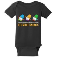 The Voices In My Head Keep Telling Me Get More Gnomes Baby Bodysuit
