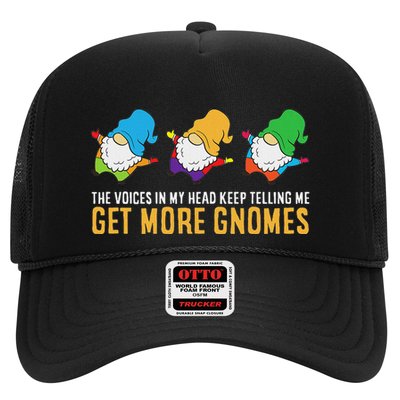 The Voices In My Head Keep Telling Me Get More Gnomes Trucker Hat