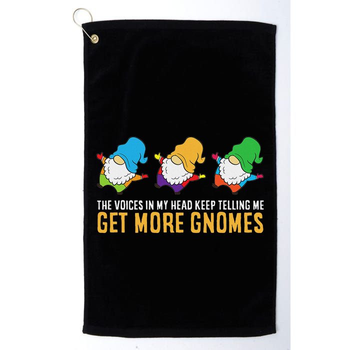 The Voices In My Head Keep Telling Me Get More Gnomes Golf Towel