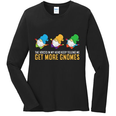 The Voices In My Head Keep Telling Me Get More Gnomes Ladies Long Sleeve Shirt