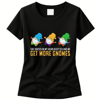 The Voices In My Head Keep Telling Me Get More Gnomes Womens T-Shirt
