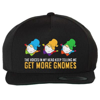 The Voices In My Head Keep Telling Me Get More Gnomes Wool Snapback Cap