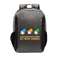 The Voices In My Head Keep Telling Me Get More Gnomes Vector Backpack