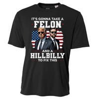 Trump Vance ItS Gonna Take A Felon And A Hillbilly To Fix Cooling Performance Crew T-Shirt