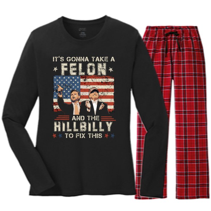 Trump Vance ItS Gonna Take A Felon And A Hillbilly To Fix Women's Long Sleeve Flannel Pajama Set 