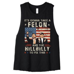 Trump Vance ItS Gonna Take A Felon And A Hillbilly To Fix Women's Racerback Cropped Tank