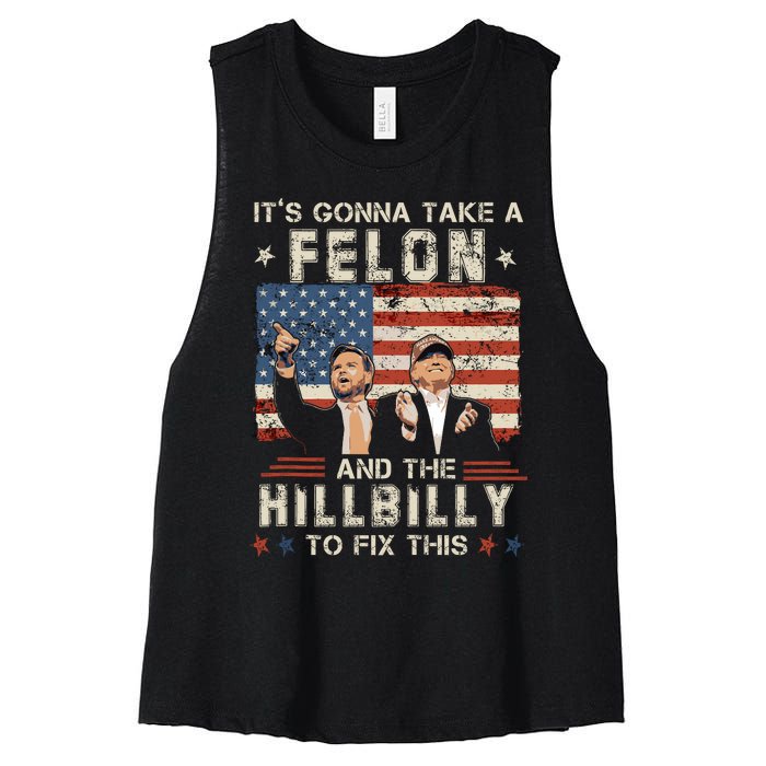 Trump Vance ItS Gonna Take A Felon And A Hillbilly To Fix Women's Racerback Cropped Tank