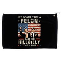 Trump Vance ItS Gonna Take A Felon And A Hillbilly To Fix Grommeted Golf Towel