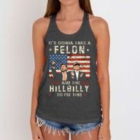 Trump Vance ItS Gonna Take A Felon And A Hillbilly To Fix Women's Knotted Racerback Tank