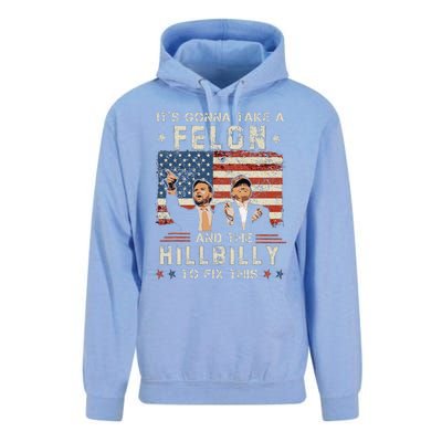 Trump Vance ItS Gonna Take A Felon And A Hillbilly To Fix Gift Unisex Surf Hoodie