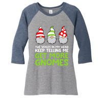 The Voices In My Head Keep Telling Me Get More Gnomes Women's Tri-Blend 3/4-Sleeve Raglan Shirt