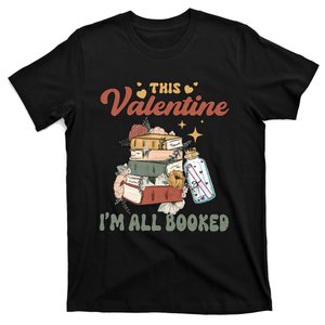 This Valentine I'm All Booked Bookworm Reading Librarian Book Lover T-Shirt