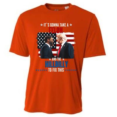 Trump Vance ItS Gonna Take A Felon And A Hillbilly To Fix Cooling Performance Crew T-Shirt