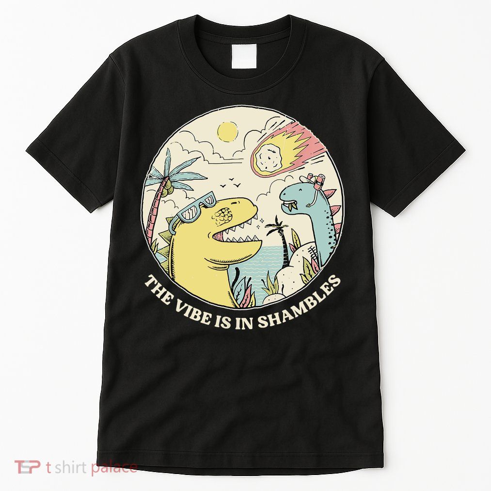 The Vibe Is In Shambles Tall T-Shirt