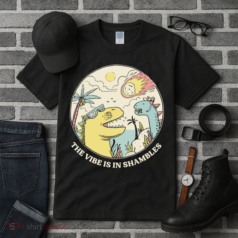 The Vibe Is In Shambles Tall T-Shirt