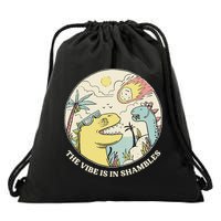 The Vibe Is In Shambles Drawstring Bag