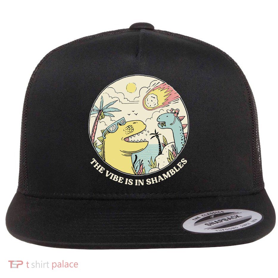 The Vibe Is In Shambles Flatbill Hat