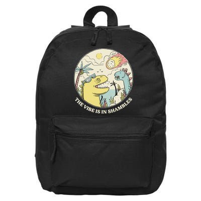 The Vibe Is In Shambles 16 in Basic Backpack