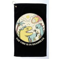 The Vibe Is In Shambles Golf Towel