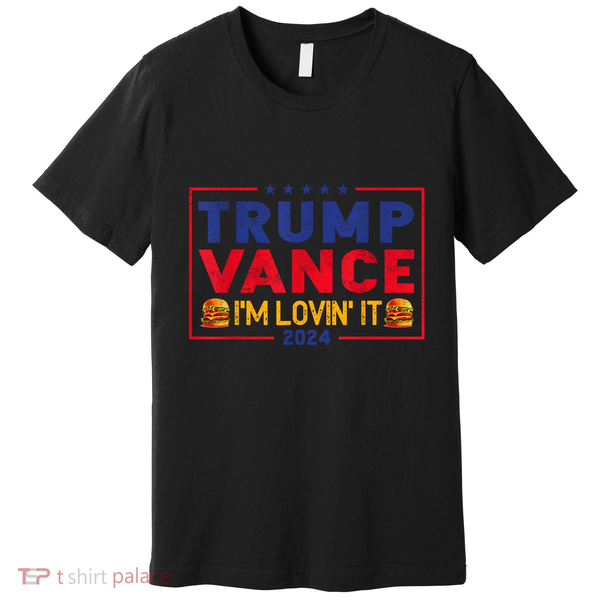 Trump Vance IM Lovin It Hamburger 2024 Premium T-Shirt