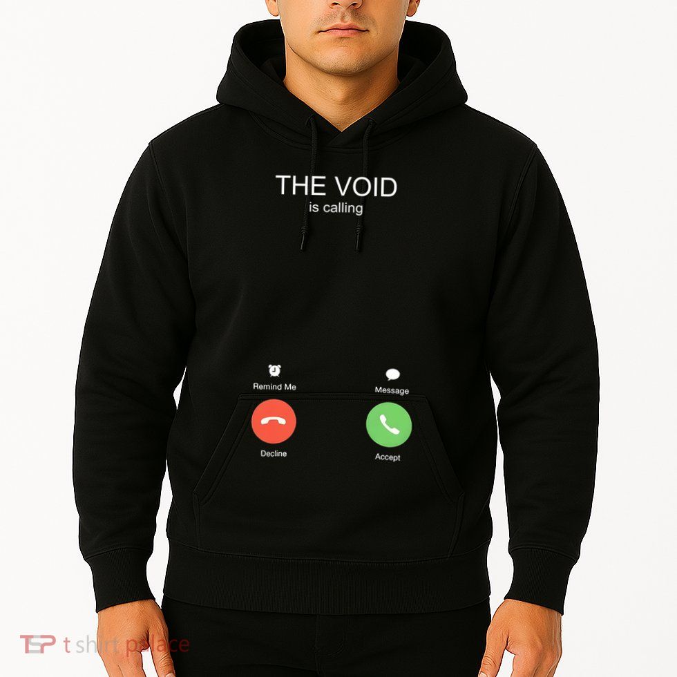 The Void Is Calling Hoodie