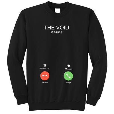 The Void Is Calling Sweatshirt